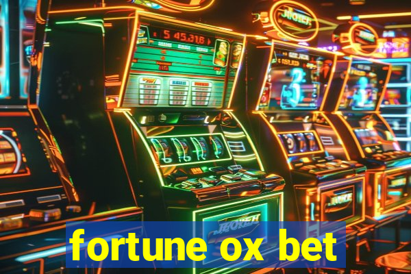 fortune ox bet